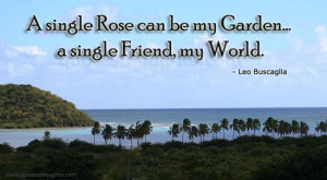 Friendship Quotes-Thoughts-Leo Buscaglia-Best Friendship-Best Quotes