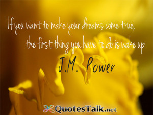 Inspirational Quotes - If you want to make your dreams come true, the ...