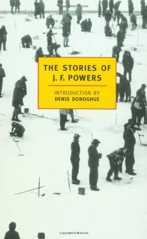 Start by marking “The Stories of J.F. Powers” as Want to Read: