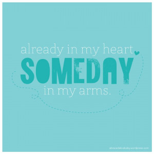 ... , Someday, Infertility, Children, Future Baby, Adoption Quotes, Hope
