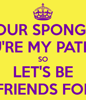The Best Spongebob And Patrick Best Friend Quotes For Free