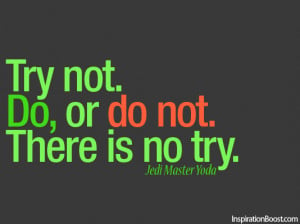 ... Master Yoda Do or do not, Quotes, Inspirational Quotes, Action Quotes