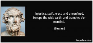 Injustice, swift, erect, and unconfined,Sweeps the wide earth, and ...