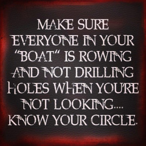 ... rowing and not drilling holes when you're not looking know your circle