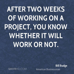 Bill Budge Work Quotes