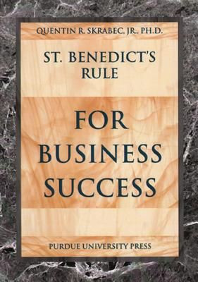 September 14. St. Benedict's Rule for Business Success. This is a nice ...