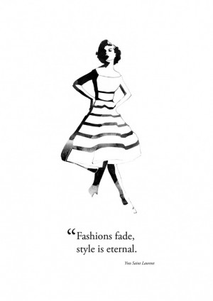 Yves Saint Laurant Fashion Quote Illustration by Georgie St Clair Art ...