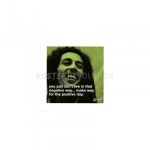 Bob Marley Positive Day Quote Music Poster - 16x16
