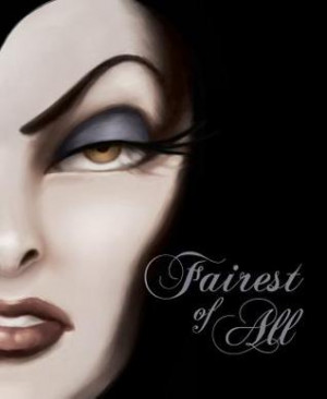 ... “Fairest of All: A Tale of the Wicked Queen” as Want to Read