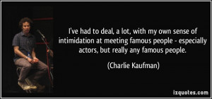 ... people - especially actors, but really any famous people. - Charlie