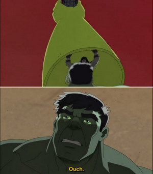 Hulk and the Agents of S.M.A.S.H Quote-4
