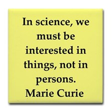 pierre and marie curie quote Tile Coaster for
