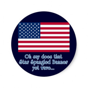 American Flag with Star Spangled Banner Quote Classic Round Sticker