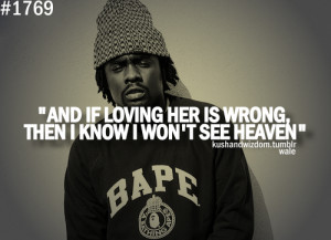 Wale Quotes About Relationships Wale quotes ab.