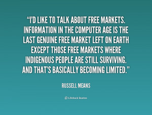 like to talk about free markets. Information in the computer age ...