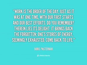 quote-Boris-Pasternak-work-is-the-order-of-the-day-97723.png