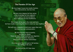 , Dalai LamaParadox, Dalai Lama, Life Lessons, Age, Motivation Quotes ...