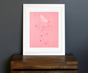 That'll Do Pig - Pink Typography Art Print - Babe movie quote - cute ...