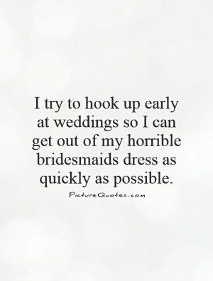 Wedding Quotes Bridesmaids Quotes Dress Quotes