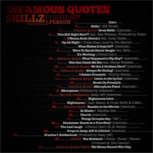 SKILLZ FEAT. DJ JAZZY JEFF & J.PERIOD: INFAMOUS QUOTES MIXTAPE