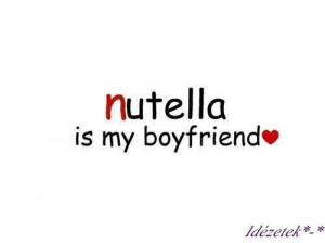 boyfriend, chocolate, food, forever alone, kinder, love, nutella