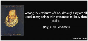 Among the attributes of God, although they are all equal, mercy shines ...