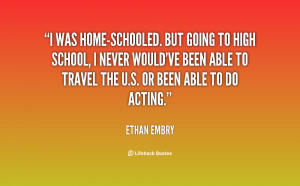 quote-Ethan-Embry-i-was-home-schooled-but-going-to-high-82556.png