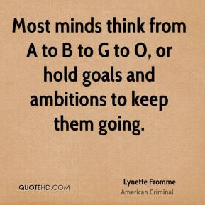 lynette-fromme-lynette-fromme-most-minds-think-from-a-to-b-to-g-to-o ...