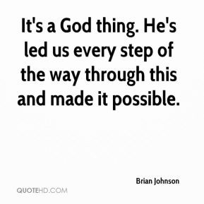 Brian Johnson Quote Its God...
