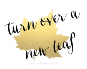 Fall Art Printable-Turn Over a New Leaf-Inspirational Faux Gold Foil ...