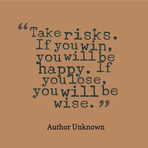 Risks Quotes For College Students, Inspiring Quotes For College ...