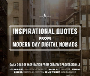 Inspirational Digital Nomad Quotes