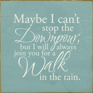 walk in the rain.