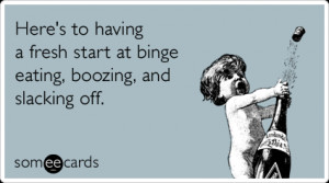 eating-drinking-boozing-lazy-resolution-new-years-ecards-someecards