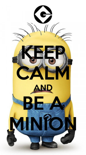 keep calm minion quotes