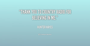 quote-Hunter-Hayes-thank-you-to-country-radio-for-believing-236696.png