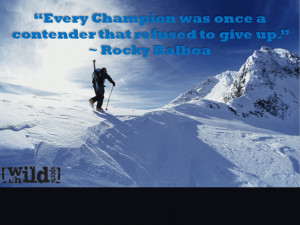 Extreme Sports Quote of the Week – Never Give Up