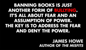 banning-books-is-just-another-form-of-bullying-book-quote.jpg