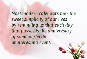 Most modern calendars mar the sweet simplicity of our lives by ...