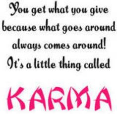 karma more bad neighbor quotes life quotes inspiration karma quotes ...