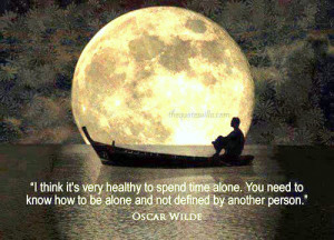 Its Very Healthy To Spend Time Alone