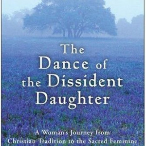 ... Dissident Daughter Quotes - 5 Quotes from The Dance of the Dissident