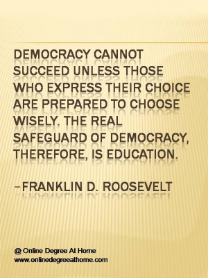 ... education. -Franklin D. Roosevelt #Quotesabouteducation #