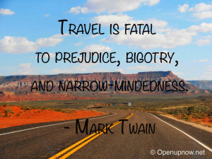 to prejudice, bigotry, and narrow-mindedness. Quote by Mark Twain ...
