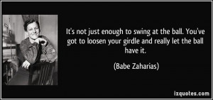 More Babe Zaharias Quotes