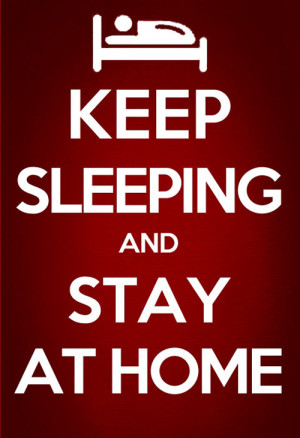 keep-sleeping-and-stay-home.jpg