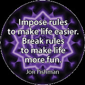... rules to make life more fun. Jon Fishman quote SPIRITUAL COFFEE MUG