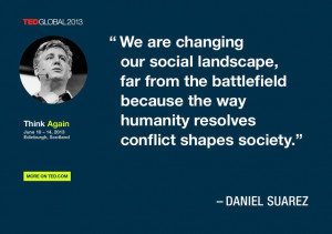 ... the way humanity resolves conflict shapes society.