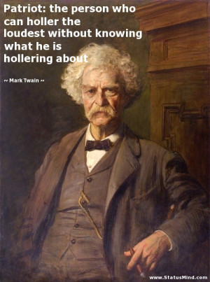 ... who can holler the loudest without knowing what he is hollering about