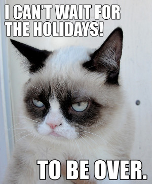 Can’t wait for the holidays! To be over.